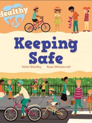 Keeping Safe Healthy Me