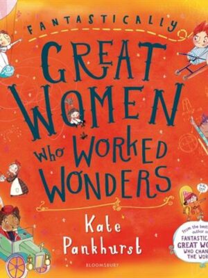 Fantastically Great Women Who