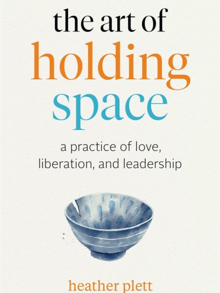 Art of Holding Space