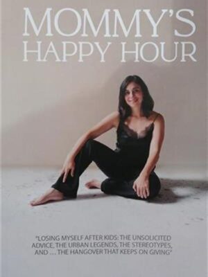 Mommy's Happy Hour