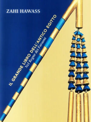 The Great Book of Ancient Egypt: Italian Edition