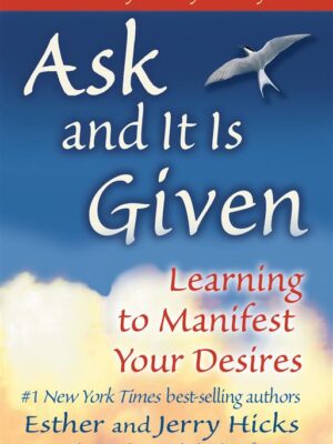 Ask and It Is Given