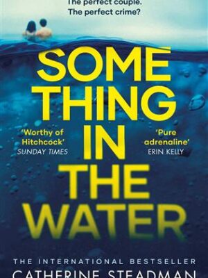 Something in the Water