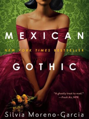 Mexican Gothic