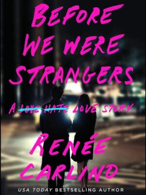 Before We Were Strangers