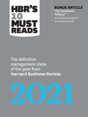 HBR's 10 Must Reads 2021