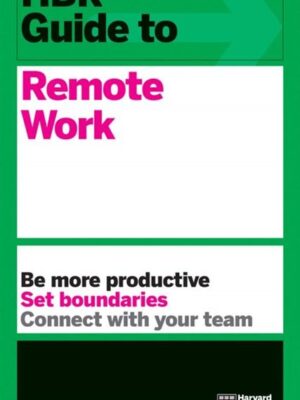 HBR Guide to Remote Work