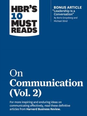 HBR's 10 Must Reads on Communication