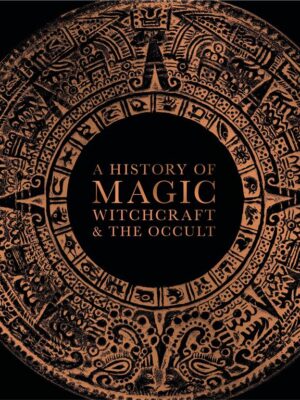 History of Magic Witchcraft and the Occult