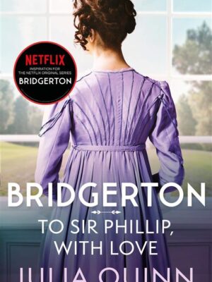 Bridgerton To Sir Phillip With Love