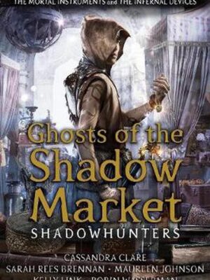 Ghosts of the Shadow Market