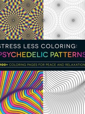 Stress Less Coloring Psychedel