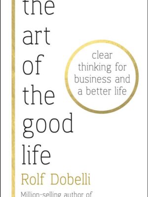 Art Of The Good Life