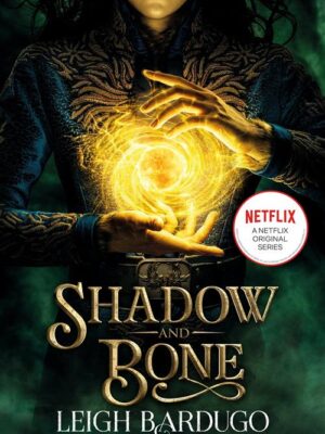 Shadow and Bone