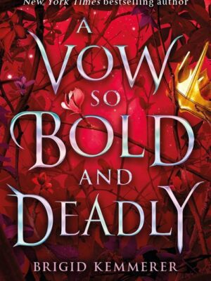 Vow So Bold and Deadly