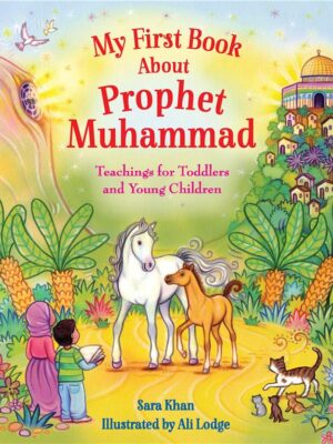 My First Book About Prophet Muhammad