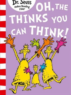 Oh, The Thinks You Can Think!