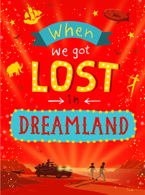 When We Got Lost in Dreamland