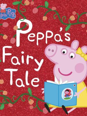 Peppa’s Fairy Tale