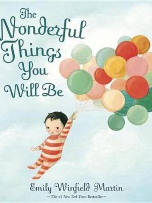Wonderful Things You Will Be
