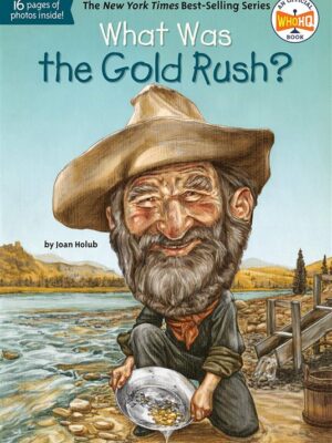 What Was the Gold Rush