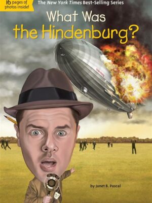 What Was the Hindenburg