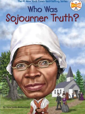 Who Was Sojourner Truth