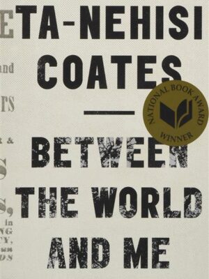Between the World and Me