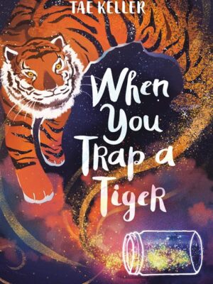 When You Trap a Tiger