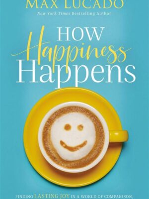 How Happiness Happens