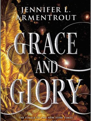 Grace and Glory
