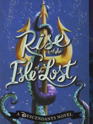 Rise of the Isle of the Lost