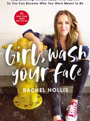 Girl Wash Your Face