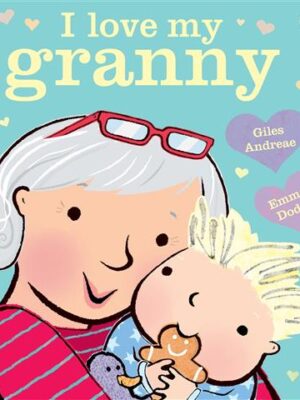 I Love My Granny Board Book
