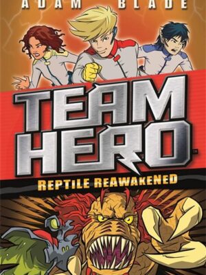 Team Hero Reptile Reawakened