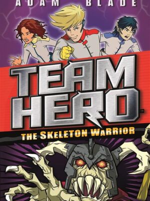 Team Hero The Skeleton Warrior