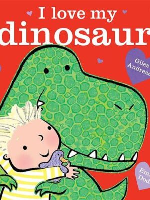 I Love My Dinosaur