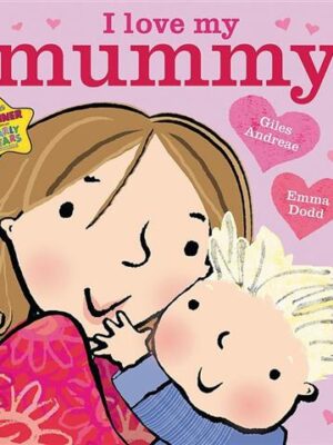 I Love My Mummy