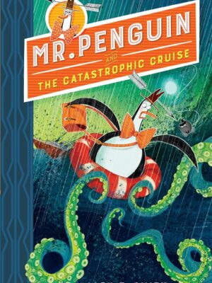 Mr Penguin and the Catastrophi