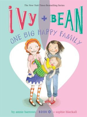 Ivy and Bean One Big Happy Fam