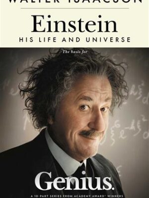 Einstein: His Life and Universe