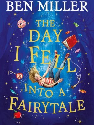 Day I Fell Into a Fairytale