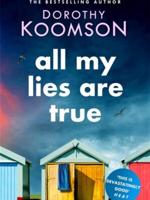 All My Lies Are True