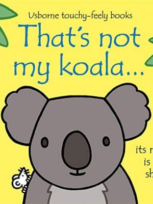 That's Not My Koala