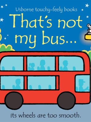 That's Not My Bus