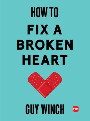 How to Fix a Broken Heart