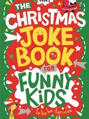 The Christmas Joke Book for Funny Kids