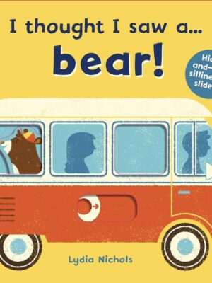 I Thought I Saw a Bear!