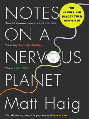 Notes on a Nervous Planet