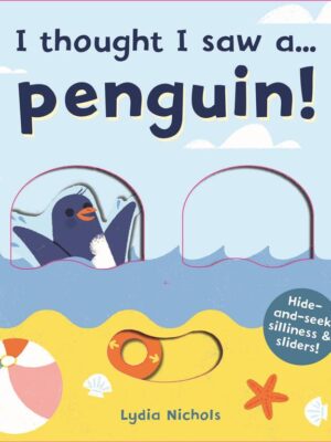 I Thought I Saw a Penguin!